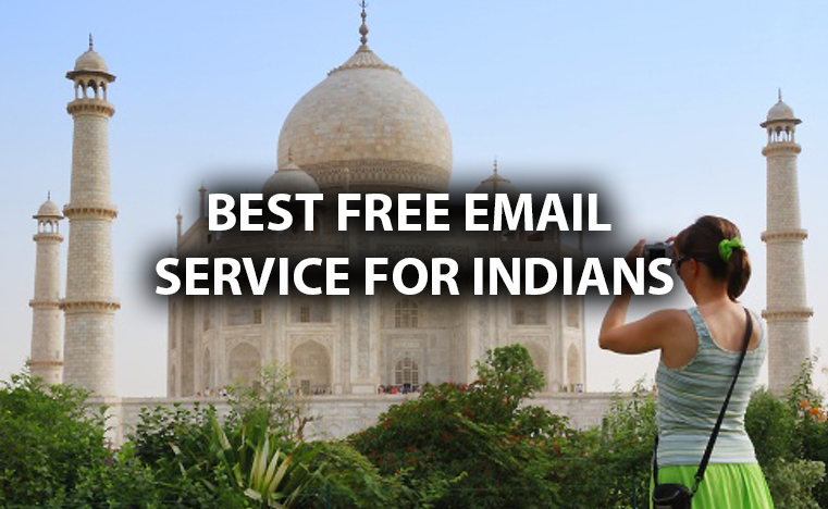 Top 10 free and best Email Service Indians should choose from