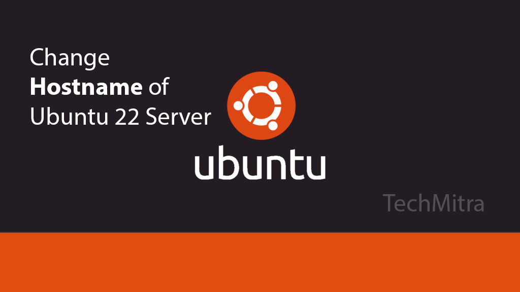 Change Hostname of Ubuntu 22 Server